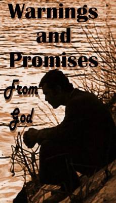 Warnings and Promises From God